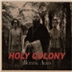 Troy Kingi & The Upperclass - Holy Colony Burning Acres